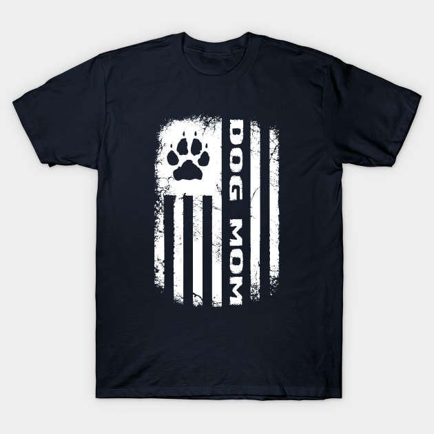 Dog Mom Distressed Flag T-Shirt by BoneheadGraphix